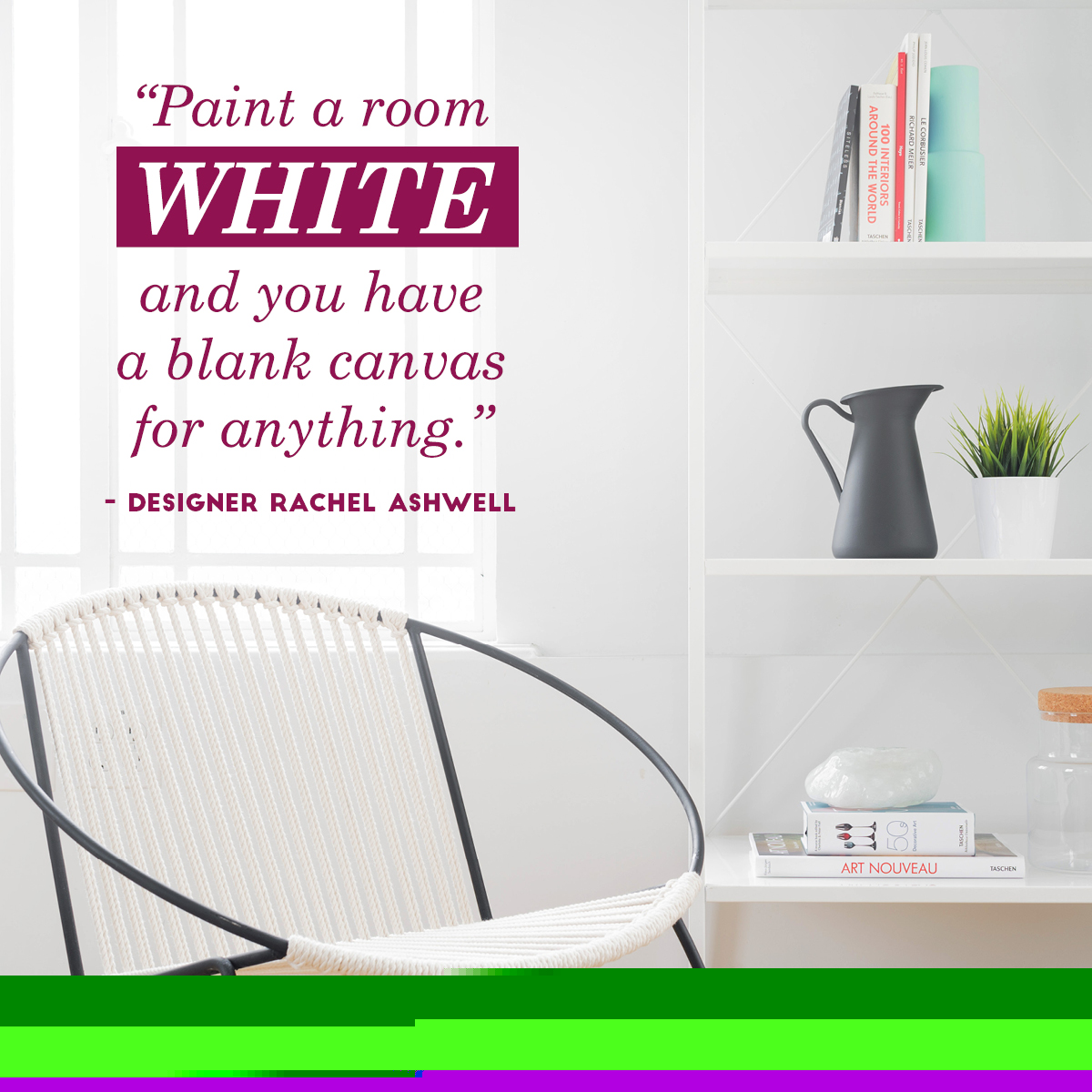 Rachel Ashwell on Blank Canvases