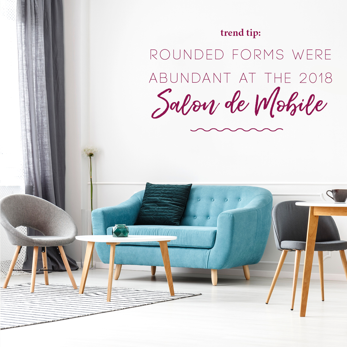 Rounded Forms at the Salon de Mobile